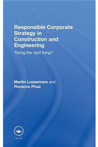 Responsible Corporate Strategy in Construction and Engineering