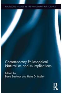 Contemporary Philosophical Naturalism and Its Implications