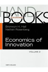 Handbook of the Economics of Innovation: Volume 2