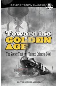 Toward the Golden Age