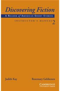 Discovering Fiction Level 2 Instructor's Manual: A Reader of American Short Stories