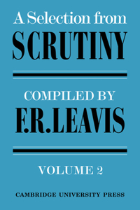 Selection from Scrutiny: Volume 2