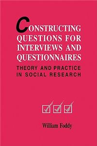 Constructing Questions for Interviews and Questionnaires