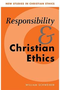 Responsibility and Christian Ethics