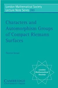 Characters and Automorphism Groups of Compact Riemann Surfaces