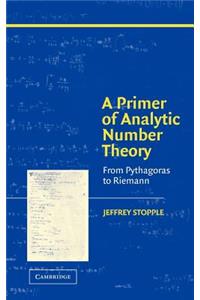 Primer of Analytic Number Theory: From Pythagoras to Riemann