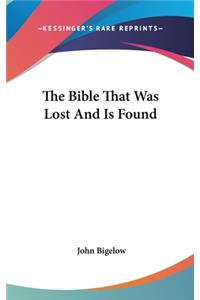 The Bible That Was Lost And Is Found