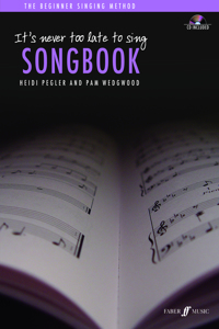 It's never too late to sing: Songbook