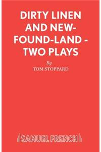 Dirty Linen and New-Found-Land - Two Plays