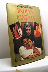 Pictorial History of the Indian Cinema