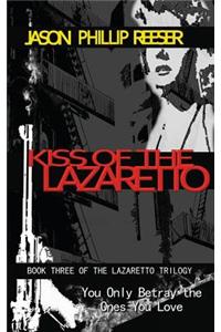 Kiss of the Lazaretto