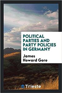 POLITICAL PARTIES AND PARTY POLICIES IN