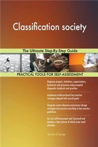 Classification society The Ultimate Step-By-Step Guide