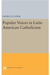 Popular Voices in Latin American Catholicism