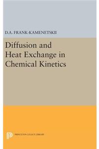 Diffusion and Heat Exchange in Chemical Kinetics