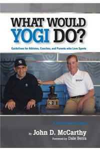 What Would Yogi Do?