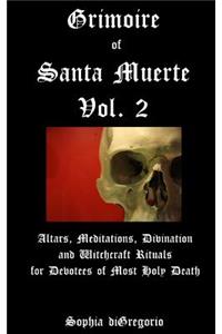 Grimoire of Santa Muerte, Vol. 2