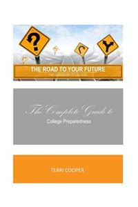 The Road to Your Future, the Guidebook to College