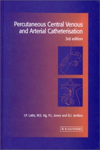 Percutaneous Central Venous and Arterial Catheterisation