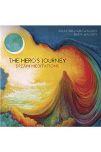 Hero's Journey Dream Meditations