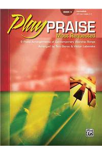 Play Praise -- Most Requested, Bk 4