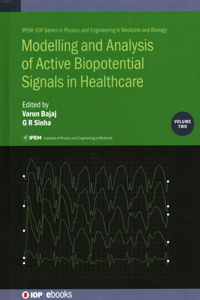 Modelling and Analysis of Active Biopotential Signals in Healthcare, Volume 2