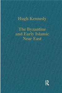 The Byzantine and Early Islamic Near East