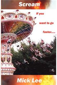 Scream If You Want to Go Faster