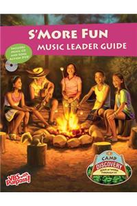 Camp Discovery S'More Fun Music Leader Guide