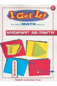 I Get It! Measurement and Geometry, Level D