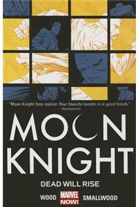 Moon Knight Volume 2: Dead Will Rise