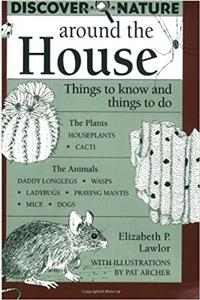 Discover Nature Around the House