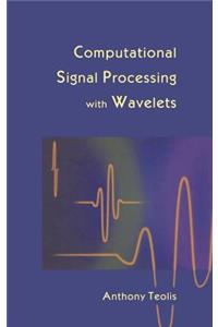 Computational Signal Processing with Wavelets