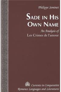 Sade in His Own Name