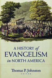 History of Evangelism in North America
