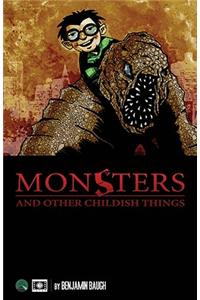 Monsters and Other Childish Things