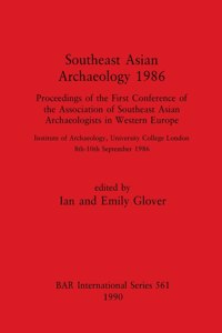 Southeast Asian Archaeology 1986