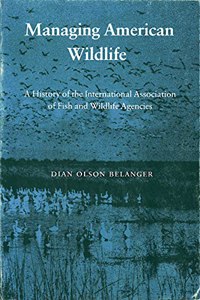 Managing American Wild Life