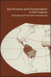 Soil Erosion and Conservation in the Tropics