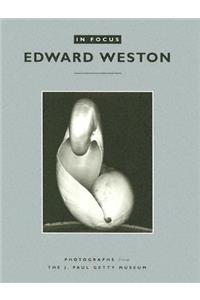 In Focus: Edward Weston – Photographs from the J.Paul Getty Museum