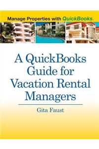 A QuickBooks Guide for Vacation Rental Managers: Manage Properties with QuickBooks