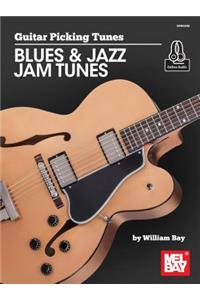 Guitar Picking Tunes-Blues & Jazz Jam Tunes