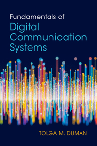 Fundamentals of Digital Communication Systems