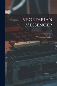 Vegetarian Messenger; 7