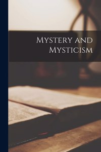 Mystery and Mysticism