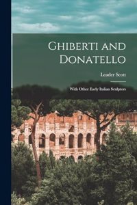 Ghiberti and Donatello