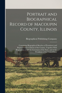 Portrait and Biographical Record of Macoupin County, Illinois