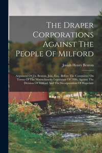 Draper Corporations Against The People Of Milford