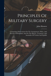 Principles Of Military Surgery
