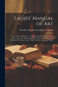 Ladies' Manual of Art